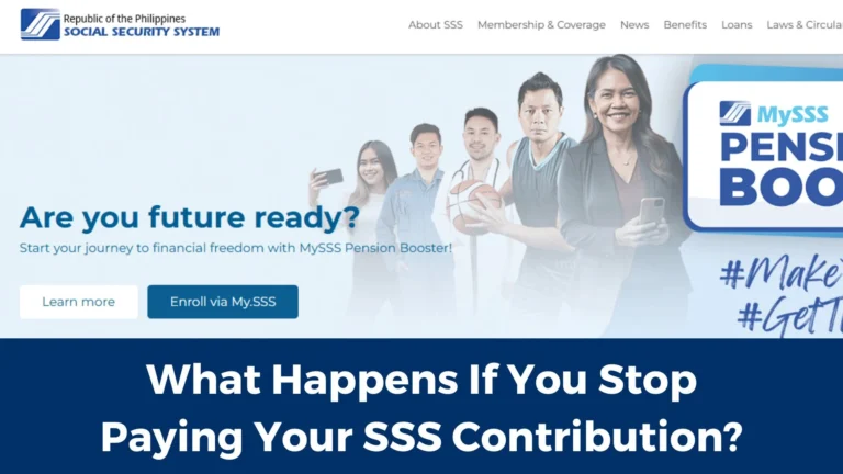 What Happens If You Stop Paying Your SSS Contributions?