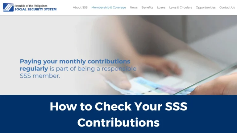 How I Check My SSS Contributions Online and Other Ways to Check