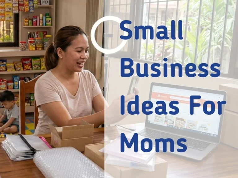 20 Small Business Ideas for Stay-at-Home Moms in the Philippines